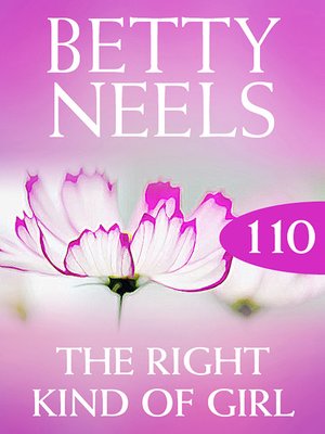 cover image of The Right Kind of Girl (Betty Neels Collection)
